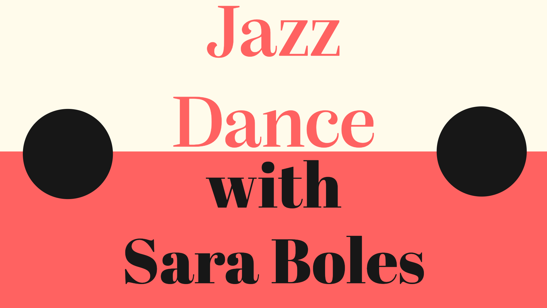 Jazz Dance with Sara Boles (Tuesdays)