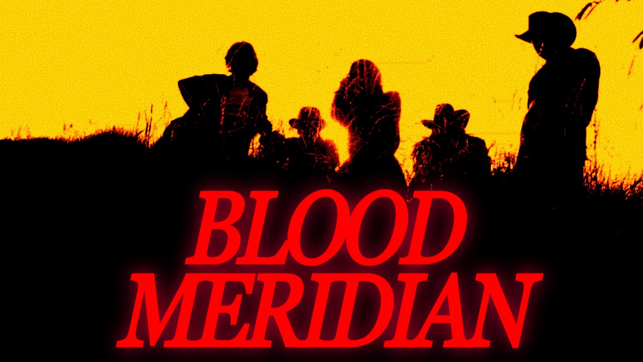 Blood Meridian